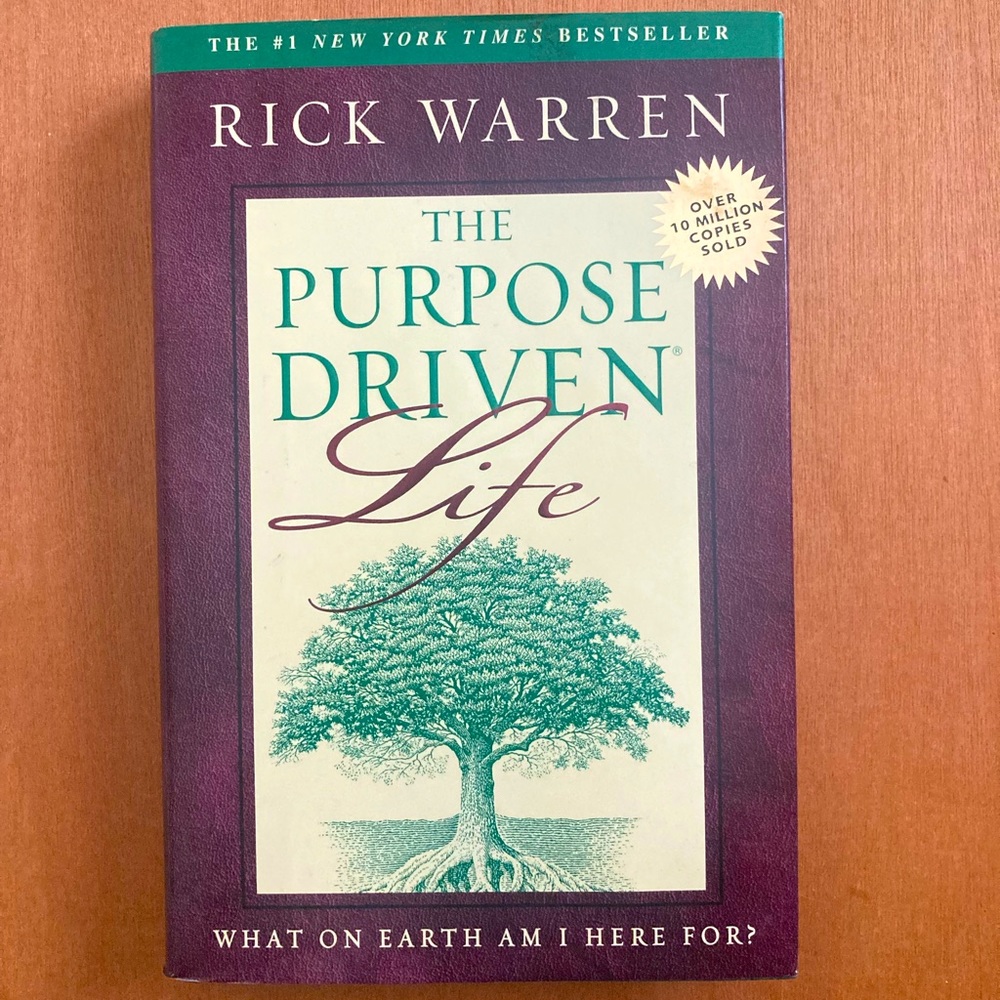 The Purpose Driven Life - By Rick Warren